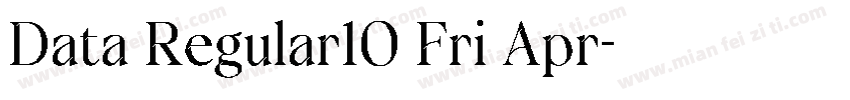 Data Regular10 Fri Apr字体转换